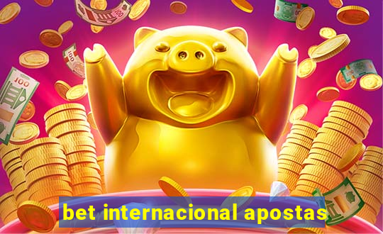 bet internacional apostas